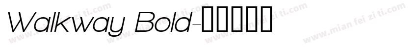 Walkway Bold字体转换